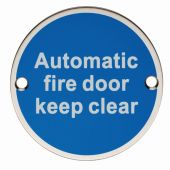 SEX1022SSS - Carlisle Brass Eurospec 'Automatic Fire Door Keep Clear' Sign 76mm Satin Stainless Steel