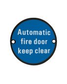 ZSS12-PCB - Zoo Hardware 76mm 'Automatic Fire Door Keep Clear' Disc Signage - Powder Coated Black