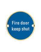 ZSS09-PVDSB - Zoo Hardware 76mm 'Fire Door Keep Shut' Disc Signage - PVD Satin Brass