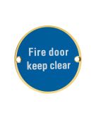 ZSS11-PVDSB - Zoo Hardware 76mm 'Fire Door Keep Clear' Disc Signage - PVD Satin Brass