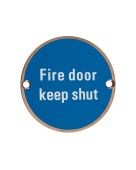 ZSS09-PVDBZ - Zoo Hardware 76mm 'Fire Door Keep Shut' Disc Signage - PVD Bronze
