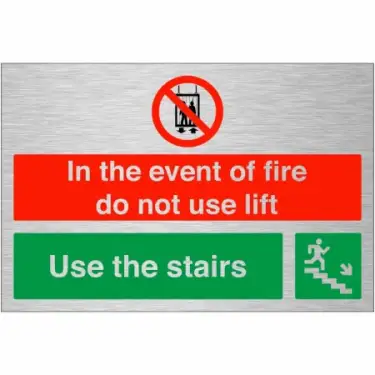 Click Here To Enlarge This Photo Of Brushed Aluminium (3mm) "In The Event Of Fire Do Not Use Lift - Use Stairs" Down Right Sign