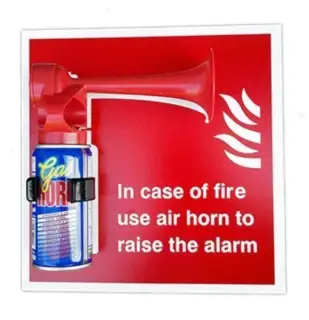 Rigid Plastic (1mm) In Case Of Fire use Air Horn To Raise The Alarm Sign (No Horn Included) -