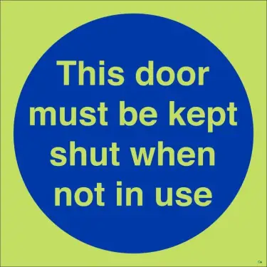 Click Here To Enlarge This Photo Of Photoluminescent (Glow in the Dark) Self Adhesive (Class C) This Door Must Be Kept Shut When Not In Use Door Sign - 100mm x 100mm