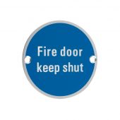 ZSA09SA - Zoo Hardware 76mm 'Fire Door Keep Shut' Disc Signage - Aluminium