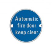 ZSA12SA - Zoo Hardware 76mm 'Automatic Fire Door Keep Clear' Disc Signage - Aluminium
