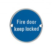 ZSS10SS - Zoo Hardware 76mm 'Fire Door Keep Locked' Disc Signage - Satin Stainless Steel
