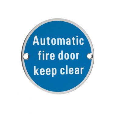 Click Here To Enlarge This Photo Of ZSS12PS - Zoo Hardware 76mm 'Automatic Fire Door Keep Clear' Disc Signage - Polished Stainless