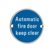 ZSS12SS - Zoo Hardware 76mm 'Automatic Fire Door Keep Clear' Disc Signage - Satin Stainless Steel