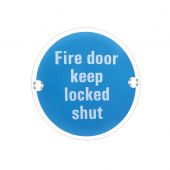 ZSS13PS - Zoo Hardware 76mm 'Fire Door Keep Locked Shut' Disc Signage - Polished Stainless