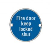 ZSS13SS - Zoo Hardware 76mm 'Fire Door Keep Locked Shut' Disc Signage - Satin Stainless Steel